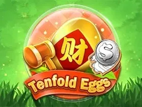 Tenfold Eggs